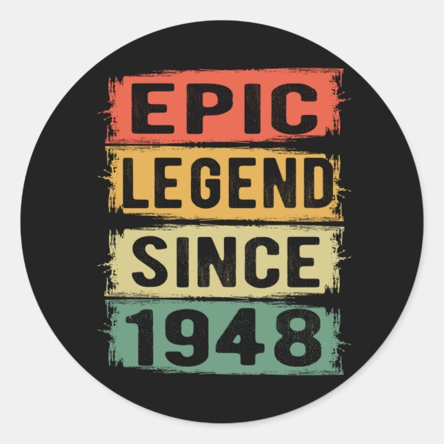 77 Years Old Bday 1948 Epic Legend 77th Birthday Classic Round Sticker (Front)