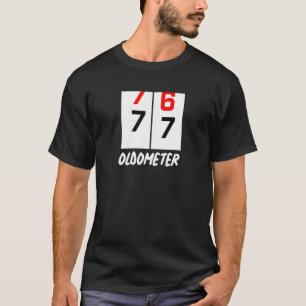 77th Birthday 76 77 Oldometer Birthday Party T-Shirt