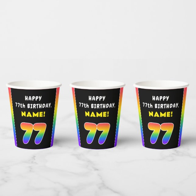 77th Birthday: Colourful Rainbow # 77, Custom Name Paper Cups (Multi)