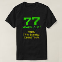 77th Birthday: Fun, 8-Bit Look, Nerdy / Geeky "77"