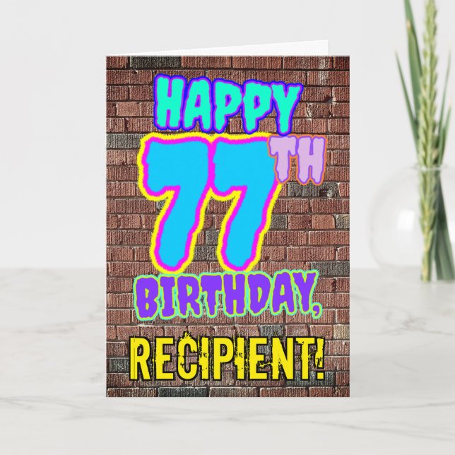 77th Birthday - Fun, Urban Graffiti Inspired Look Card (Front)