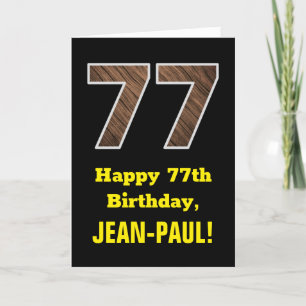 77th Birthday: Name, Faux Wood Grain Pattern "77" Card