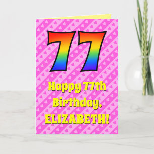 77th Birthday: Pink Stripes & Hearts, Rainbow # 77 Card