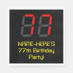 77th Birthday: Red Digital Clock Style "77" + Name Napkin
