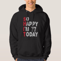 77th Birthday So Happy I'm 77 Today Funny Gift
