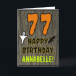 77th Birthday: Spooky Halloween Theme, Custom Name Card<br><div class="desc">The front of this scary and spooky Halloween birthday themed greeting card design features a large number "77", along with the message "HAPPY BIRTHDAY, ", and a customisable name. There are also depictions of a bat and a ghost on the front. The inside features a customisable birthday greeting message, or...</div>