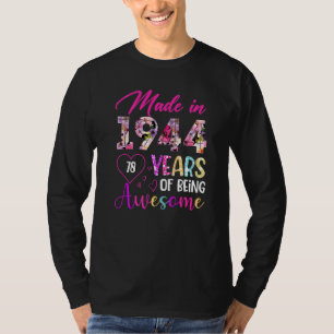 78 Year Of Being Awesome Made In 1944 Birthday Vi T-Shirt