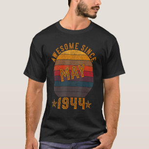 78 Years Old Awesome Since May 1944 78th Birthday T-Shirt