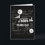 78 Years Old Bday Math Teacher 78th Birthday Gift Card<br><div class="desc">Celebrate a birthday with a clever twist! This hilarious math-themed birthday card features complex equations, graphs, and diagrams on a chalkboard-style background—with a witty centerpiece: √6084 YEARS OLD – because turning 78 is more fun when it looks like math. Perfect for math lovers, teachers, engineers, or anyone who enjoys a...</div>