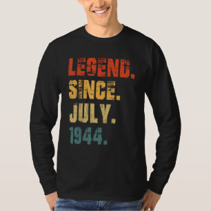 78th Birthday 78 Years Old Legend Since July 1944 T-Shirt