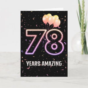 78th Birthday Balloons and Confetti Card