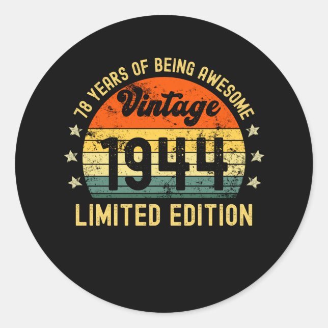 78th birthday limited edition 1944 78 year old classic round sticker (Front)