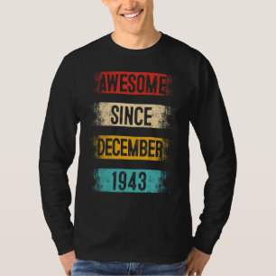 79 Year Old Awesome Since December 1943 79th Birth T-Shirt