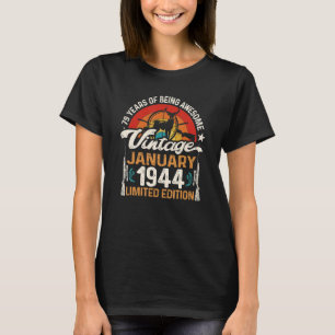 79 Year Old Deer Hunting Hunters January 1944 79th T-Shirt