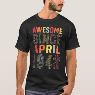79 Years Old Awesome Since April 1943 79th Birthda T-Shirt