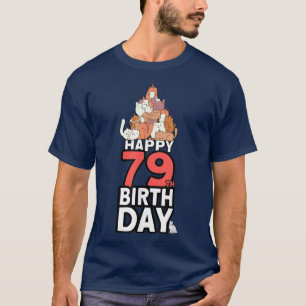 79 Years Old Cat Owner Cat Lover 79th Birthday  T-Shirt