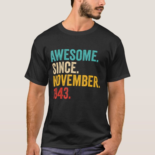 79 Years Old Gifts 79th Birthday Awesome Since Nov T-Shirt (Front)