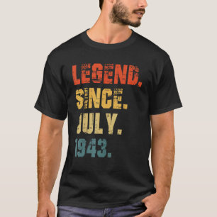 79th Birthday  79 Years Old Legend Since July 1943 T-Shirt