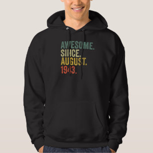 79th Birthday Awesome Since August 1943 79 Year Ol Hoodie