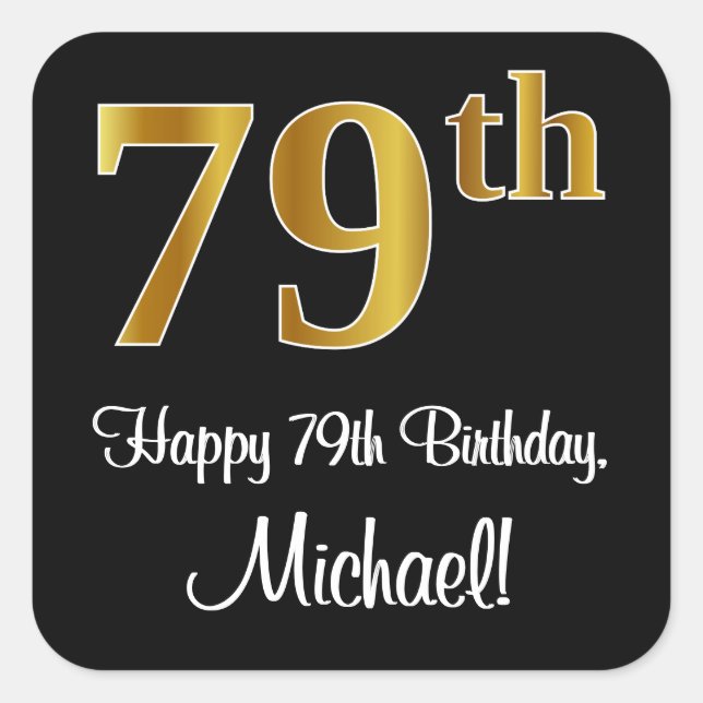 79th Birthday – Elegant Luxurious Faux Gold Look # Square Sticker (Front)