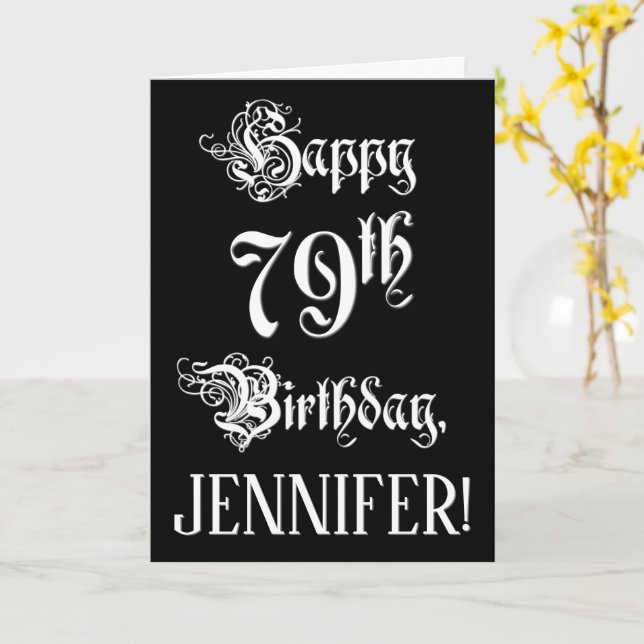 79th Birthday: Fancy, Elegant Script + Custom Name Card (Yellow Flower)