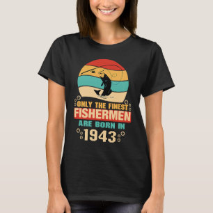 79th Birthday for 79 Year Old Fishing Fishermen 1 T-Shirt