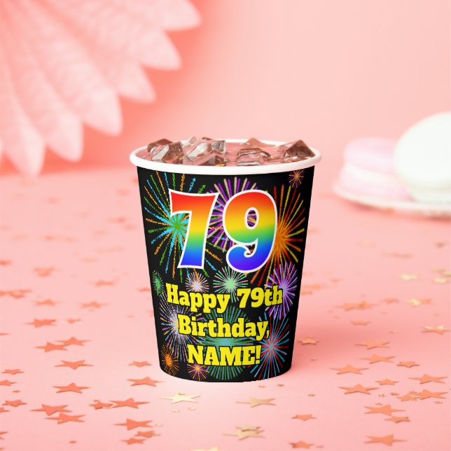 79th Birthday: Fun Fireworks Pattern + Rainbow 79 Paper Cups (Insitu)