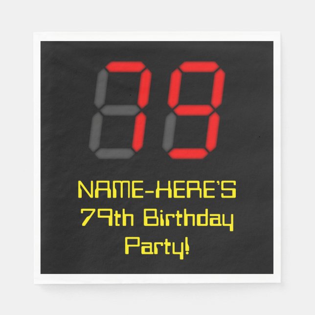 79th Birthday: Red Digital Clock Style "79" + Name Napkin (Front)