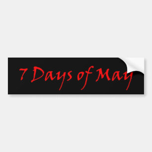 7 days of may red logo bumper sticker
