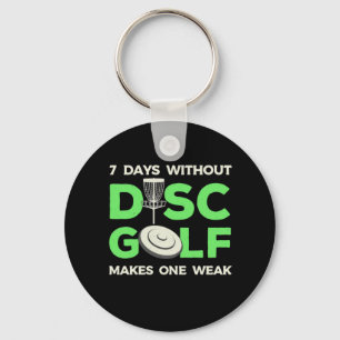 7 Days Without Disc Golf Key Ring