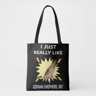 7 I Just Really Like German Shepherd OK Tote Bag