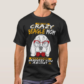 7 I'm The Crazy Beagle Mum T-Shirt
