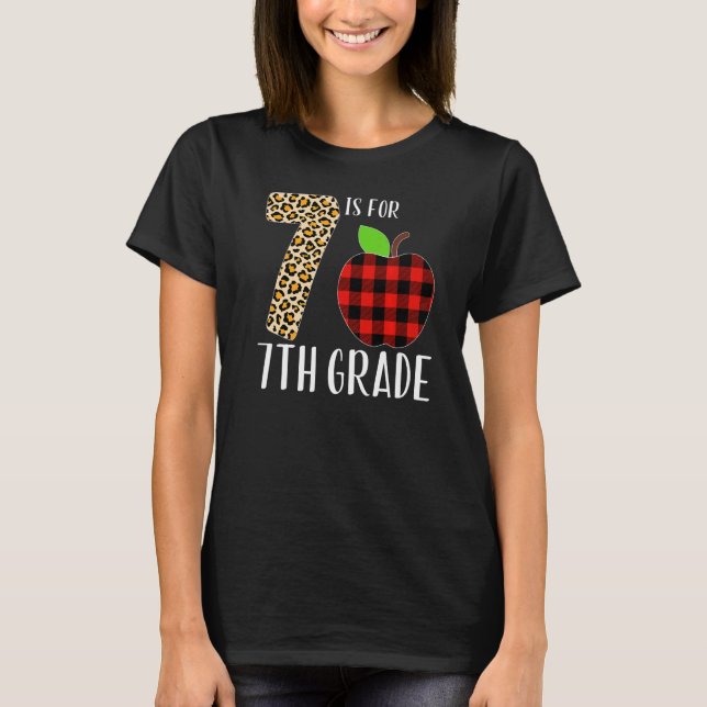 7 Is For 7th Grade Teacher Leopard Buffalo Plaid S T-Shirt (Front)