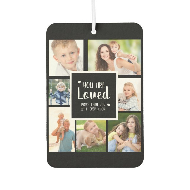 7 Photo Collage You Are Loved Black White Car Air Freshener (Front)