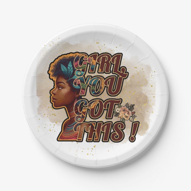 7" Round Paper Plate – Girl, You Got This! (Front)