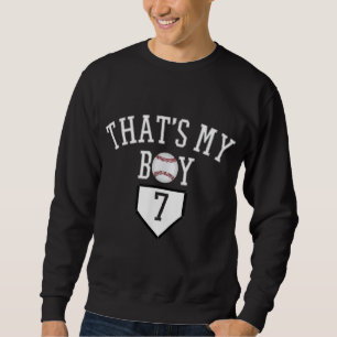 7 Thats My Boy Baseball Number - Baseball Mum & Da Sweatshirt