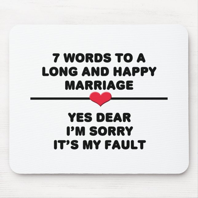 7 Words For A Long and Happy Marriage Mouse Mat (Front)