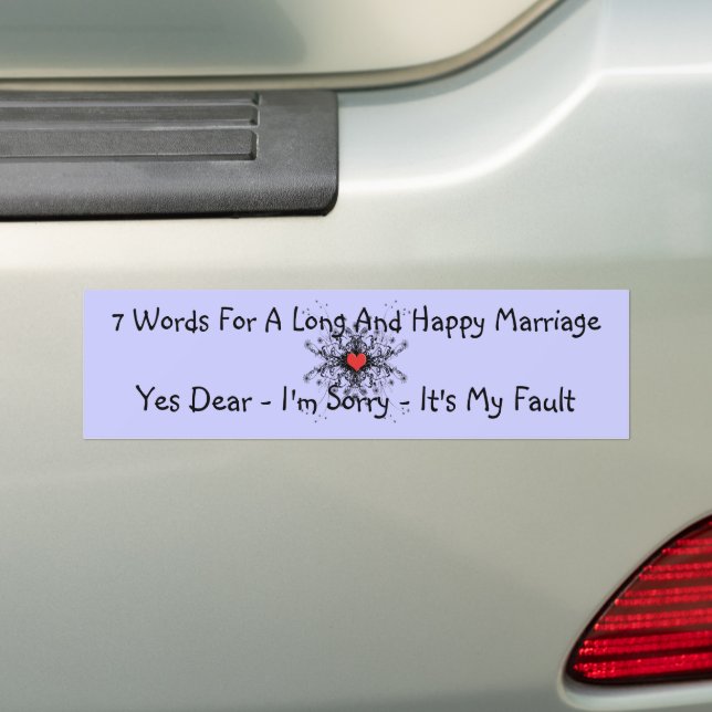 7 Words For A Long Marriage Change to Custom Colou Bumper Sticker (On Car)