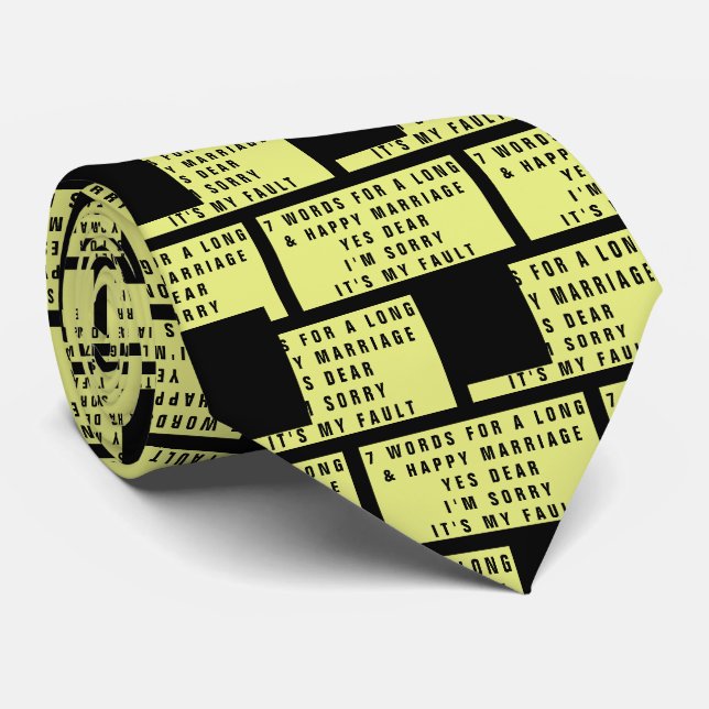 7 Words To A Long And Happy Marriage - Tie (Rolled)