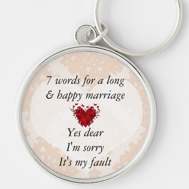 7 Words To A Long Marriage & Happy Marriage Key Ring (Front)