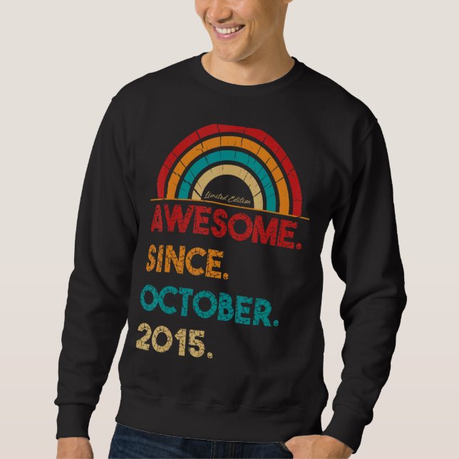 7 Year Old Awesome Since October 2015  7th Birthda Sweatshirt (Front)