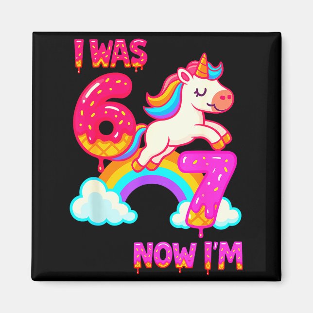 7 Year Old Birthday 67 Was 6 Now I'm 7 Dabbing Uni Magnet (Front)