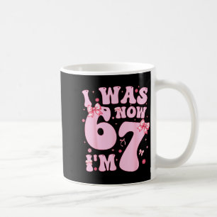 7 Year Old Birthday Girl Shirt - I Was 6 Now I'm 7 Coffee Mug