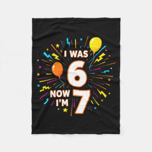 7 Year Old Birthday I Was 6 Now Im 7 67 Funny Kids Fleece Blanket