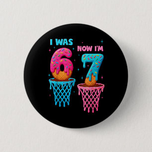 7 Year Old Birthday I Was 6 Now I'm 7 67 Meme Funn Cm Round Badge