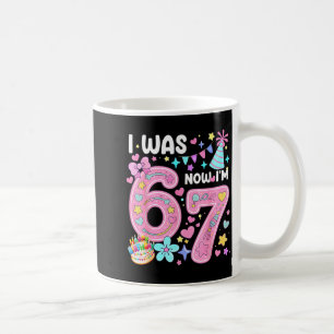 7 Year Old Birthday I Was 6 Now I'm 7 67 Meme Funn Coffee Mug