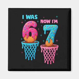 7 Year Old Birthday I Was 6 Now I'm 7 67 Meme Funn Magnet