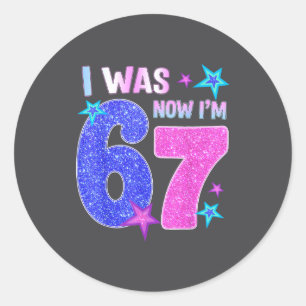 7 Year Old Birthday Kids I Was 6 Now I'm 7 Six Sev Classic Round Sticker