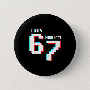 7 Year Old Birthday Kids Was 6 Now I’m 7 Gamer 67  6 Cm Round Badge