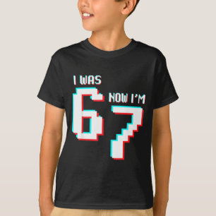 7 Year Old Birthday Kids Was 6 Now I’m 7 Gamer 67 T-Shirt